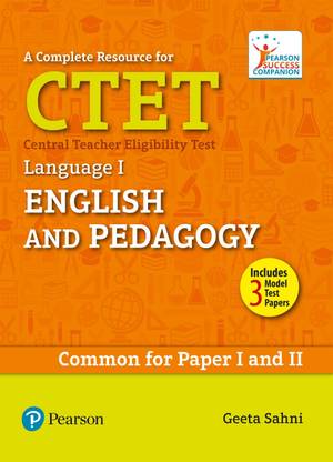 A Complete Resource for CTET: English and Pedagogy Language 1  - Learn, Prepare, and Practice for Exam Success - Common for Paper I and II