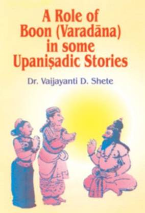 A Role of Boon (varadana) in Some Upanishadic Stories