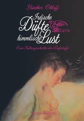 Irdische Duefte - Himmlische Lust