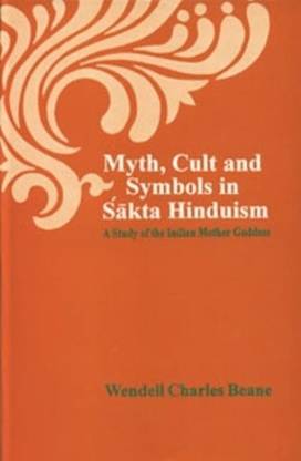 Myth, Cult & Symbols in Sakta Hinduism