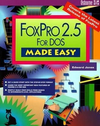 FoxPro for DOS 2.5 Made Easy