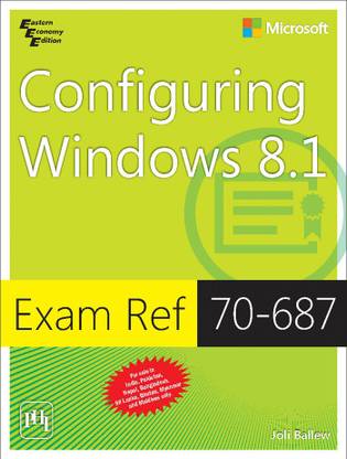 Configuring Windows 8.1 Exam Ref 70-687