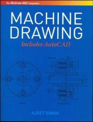 Machine Drawing  - Includes AutoCAD