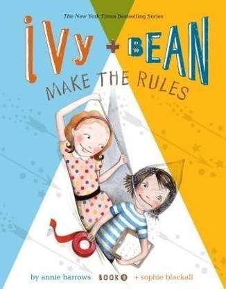 Ivy and Bean Make the Rules (Book 9): Volume 9