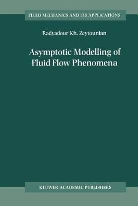 Asymptotic Modelling of Fluid Flow Phenomena