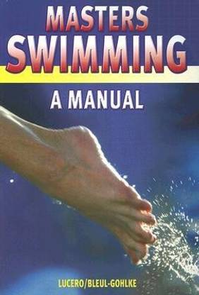 Masters Swimming - A Manual