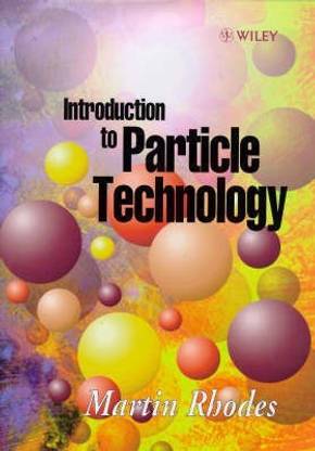 Introduction to Particle Technology
