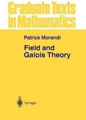 Field and Galois Theory
