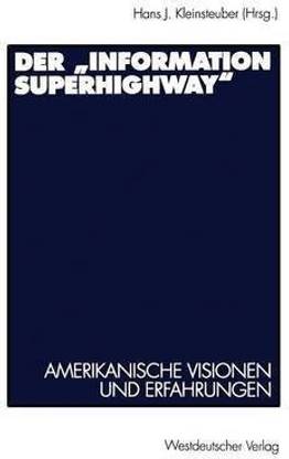 Der "Information Superhighway"