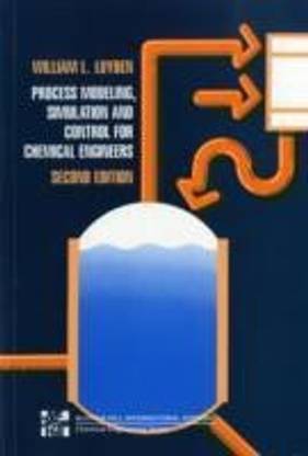 Process Modelling, Simulation and Control for Chemical Engineers 2nd Edition