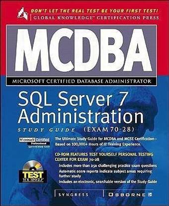 MCSE SQL Server 7 Administration Study Guide (Exam 70-28)