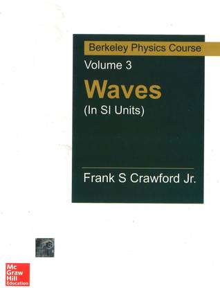 Waves (In SI Units): Berkeley Physics Course Volume 3  - Berkeley Physics Course 1st Edition (Volume 3)
