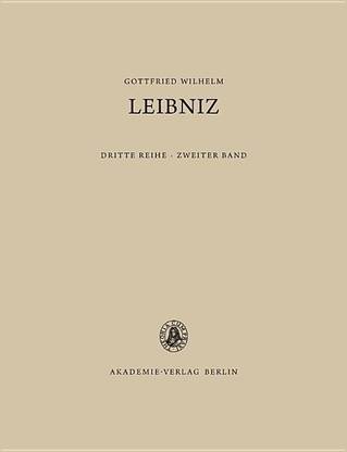 Saemtliche Schriften Und Briefe: Mathematischer, Naturwissenschaftlicher Und Technischer Briefwechsel, 2: 1676-1679 Reihe 3