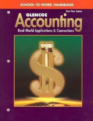 Glencoe Accounting First Year Course School-to-Work Handbook