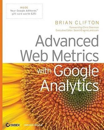 Advanced Web Metrics with Google Analytics