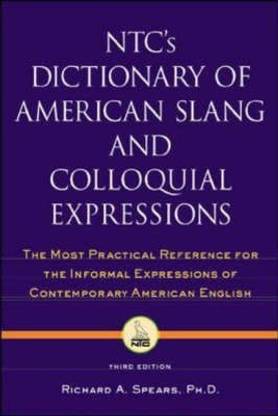 NTC's Dictionary of American Slang and Coloquial Expressions