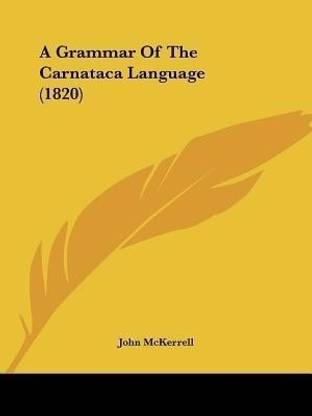 A Grammar Of The Carnataca Language (1820)