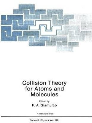 Collision Theory for Atoms and Molecules