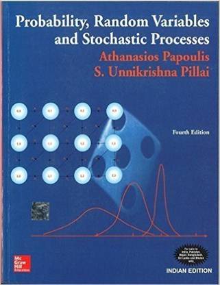 Probability, Random Variables and Stochastic Processes