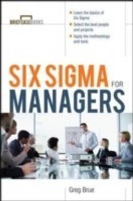 Six Sigma For Managers