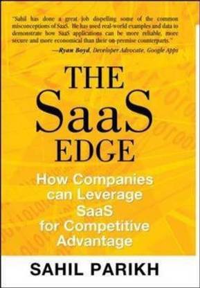Saas Edge,the:How Companies Can Leverage Saas for Competitive Advantag  - How Companies can Leverage saas for Competitive Advantage