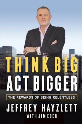 Think Big, Act Bigger