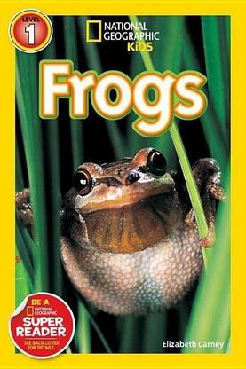 Frogs (National Geographic Kids Explore! Readers, Level 1)