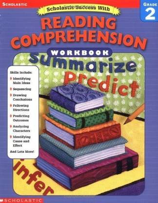 Scholastic Success With: Reading Comprehension Workbook: Grade 2