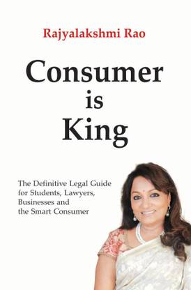 Consumer is King - Know Your Rights Remedies