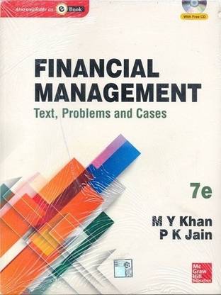 Financial Management  - Text, Problems and Cases