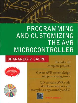 Programming and Customizing the Avr Microcontroller