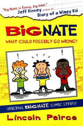 Big Nate Compilation 1: What Could Possibly Go Wrong?