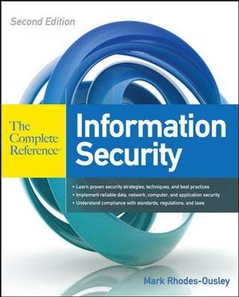 Information Security The Complete Reference, Second Edition