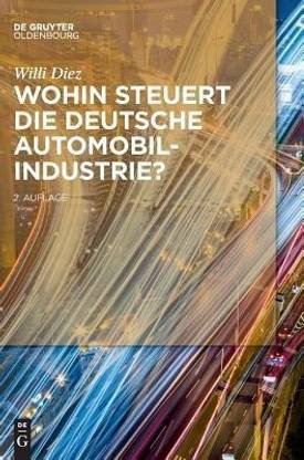 Wohin steuert die deutsche Automobilindustrie?