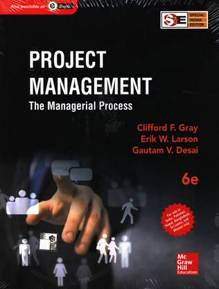 Project Management  - The Managerial Process sixth Edition