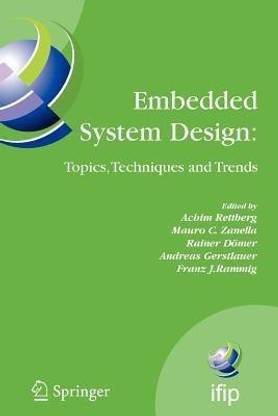Embedded System Design: Topics, Techniques and Trends