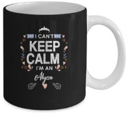 Sky Dot i cant keep calm im an alyssa i cant keep calm im an alyssa Ceramic Coffee Mug