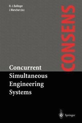 Concurrent Simultaneous Engineering Systems
