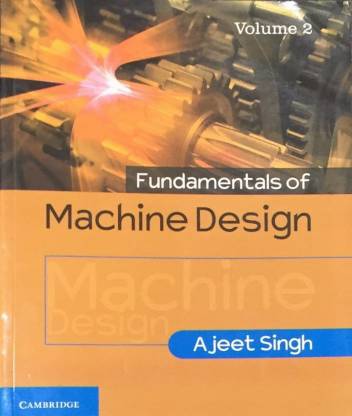 Fundamentals of Machine Design: Volume 2