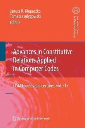 Advances in Constitutive Relations Applied in Computer Codes