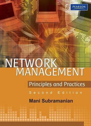 Network Management: Principles and Practices 2e