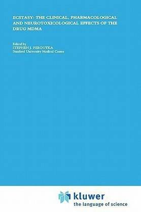 Ecstasy: The Clinical, Pharmacological and Neurotoxicological Effects of the Drug MDMA