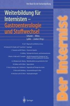 Der Internist: Weiterbildung fuer Internisten Gastroenterologie und Stoffwechsel