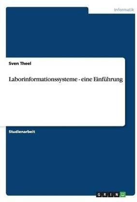 Laborinformationssysteme - eine Einfuehrung