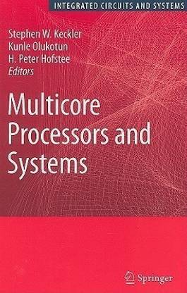 Multicore Processors and Systems