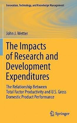 The Impacts of Research and Development Expenditures