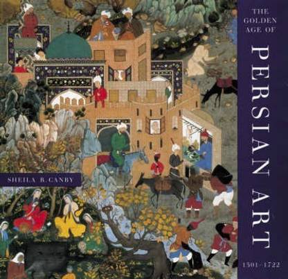 Golden Age of Persian Art 1501-1722