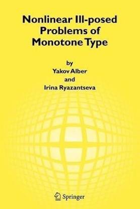 Nonlinear Ill-posed Problems of Monotone Type