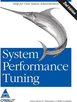 System Performance Tuning  - Help for Unix Administrators