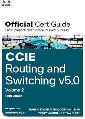 CCIE Routing and Switching V5.0  - Official Cert Guide 5 Edition